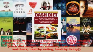 Download  DASH Diet Weight Loss Solution With 7Day Healthy Eating Plan To Boost Metabolism And Get EBooks Online