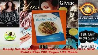 Read  Ready Set Go Weight Watchers Cookbook 2012 NEW Points Plus 208 Pages 125 Meals EBooks Online