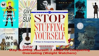 Read  Stop Stuffing Yourself 7 Steps To Conquering Overeating Weight Watchers EBooks Online