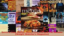 Read  Quick  Easy Menus More Than 130 LowFat Recipes Weight Watchers Magazine EBooks Online