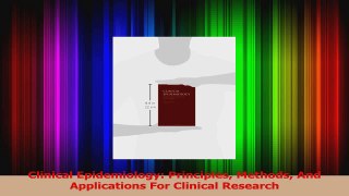 PDF Download  Clinical Epidemiology Principles Methods And Applications For Clinical Research PDF Online