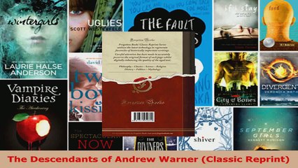 Download  The Descendants of Andrew Warner Classic Reprint Ebook Free