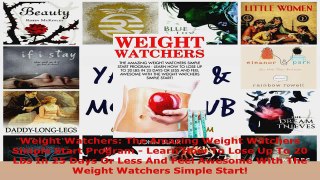 Read  Weight Watchers The Amazing Weight Watchers Simple Start Program  Learn How To Lose Up Ebook Free
