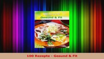 100 Rezepte  Gesund  Fit PDF Herunterladen