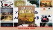Read  Paleo Snacks A Paleo Snack Cookbook Full of Healthy Paleo Snack Foods Ebook Free
