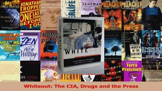PDF Download  Whiteout The CIA Drugs and the Press Download Online