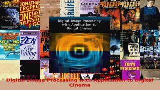 Download  Digital Image Processing with Application to Digital Cinema PDF Free