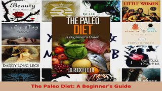 Read  The Paleo Diet A Beginners Guide Ebook Free