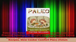 Read  Paleo The Paleo Diet For Beginners Guide Easy And Practical Solution For Weight Loss And Ebook Free