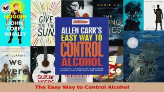 PDF Download  The Easy Way to Control Alcohol Download Full Ebook