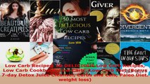 Read  Low Carb Recipes 50 DELICIOUS Low Carb Recipes Low Carb Cookbook Low Carb  Low Carb Diet Ebook Free