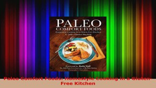 Read  Paleo Comfort Foods Homestyle Cooking in a GlutenFree Kitchen PDF Free
