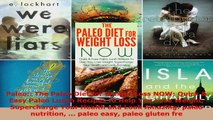 Read  Paleo The Paleo Diet for Weight Loss NOW Quick  Easy Paleo Lunch Recipes to Help You EBooks Online