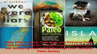 Read  Paleo Slow Cooking Fast Easy and Delicious Paleo Crock Pot Recipes for Losing Weight Ebook Free
