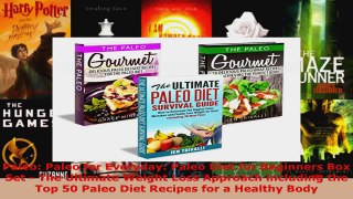 Read  Paleo Paleo for Everyday Paleo Diet for Beginners Box Set  The Ultimate Weight Loss EBooks Online