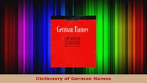 Read  Dictionary of German Names PDF Free