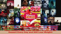 Read  PALEO Diet 50 Amazing Paleo Desserts Best Paleo Diet Desserts Mouthwatering Paleo EBooks Online