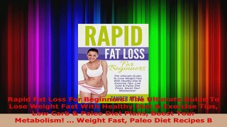 Read  Rapid Fat Loss For Beginners The Ultimate Guide To Lose Weight Fast With Healthy Diet  EBooks Online