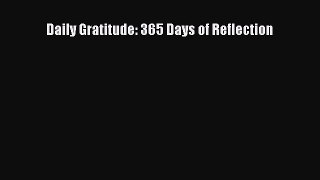 Daily Gratitude: 365 Days of Reflection [PDF Download] Online