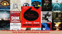 Download  The Quotable Hitchens From Alcohol to ZionismThe Very Best of Christopher Hitchens PDF Free