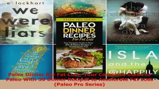 Read  Paleo Dinner For Fat Loss Your Complete Guide to Paleo With 30 Dinner Recipes to EBooks Online