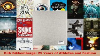 Download  Dirk Bikkembergs 25 Years of Athletes and Fashion PDF Free