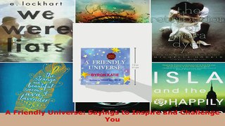 Read  A Friendly Universe Sayings to Inspire and Challenge You Ebook Free