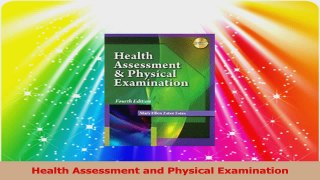 Health Assessment and Physical Examination Read Online