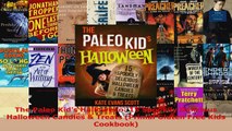 Read  The Paleo Kids Halloween 15 Spookily Delicious Halloween Candies  Treats Primal Gluten EBooks Online