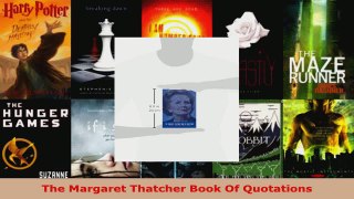 Read  The Margaret Thatcher Book Of Quotations Ebook Free