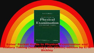 Bates Pocket Guide to Physical Examination and History Taking text only 6th Sixth PDF