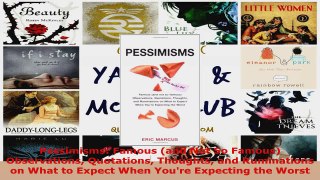 Read  Pessimisms Famous and Not So Famous Observations Quotations Thoughts and Ruminations on Ebook Free