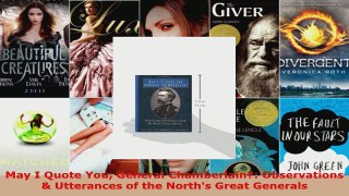 Read  May I Quote You General Chamberlain Observations  Utterances of the Norths Great Ebook Free