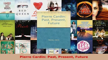 Read  Pierre Cardin Past Present Future Ebook Free