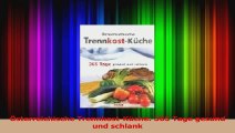 Österreichische TrennkostKüche 365 Tage gesund und schlank PDF Herunterladen