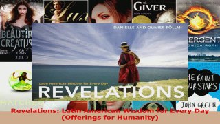 Download  Revelations Latin American Wisdom for Every Day Offerings for Humanity PDF Online