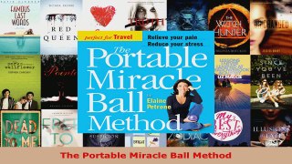 Read  The Portable Miracle Ball Method EBooks Online