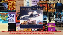 PDF Download  Rescue at Sea An International History of Lifesaving Coastal Rescue Craft and Download Online