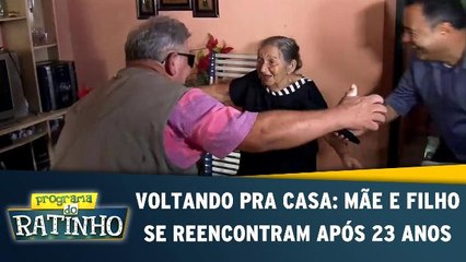 Voltando Pra Casa: Mãe e filho se reencontram após 23 anos