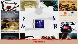 PDF Download  Musical Improv Comedy Creating Songs in the Moment Read Online