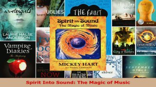 Download  Spirit Into Sound The Magic of Music PDF Free