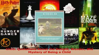 Read  Child Quotations About the Delight Wonder and Mystery of Being a Child EBooks Online