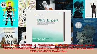 PDF Download  DRG Expert 2016 A Comprehensive Guidebook to the DRG Classification System using the Read Online