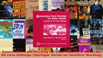 Restorative Care Nursing for Older Adults A Guide for All Care Settings Springer Series Download