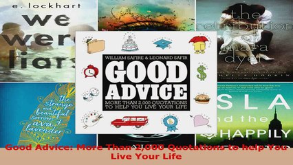 Read  Good Advice More Than 2000 Quotations to help You Live Your Life EBooks Online