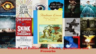 Read  Treasury of Italian Love Poems Quotations and Proverbs EBooks Online