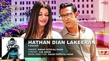 Hathan Dian Lakeeran - Ustad Rahat Fateh Ali Khan - Gippy Grewal - Latest Punjabi Songs 2015