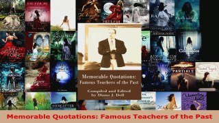 Read  Memorable Quotations Famous Teachers of the Past PDF Online