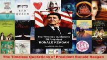 Download  The Timeless Quotations of President Ronald Reagan PDF Online