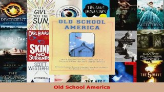 Read  Old School America Ebook Free